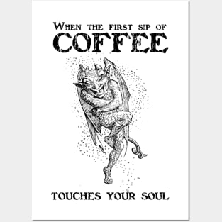 When coffee touches your soul - Black Posters and Art